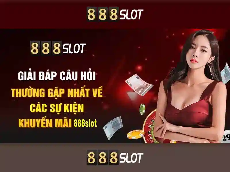 Trải nghiệm slot game đỉnh cao 888SLOT