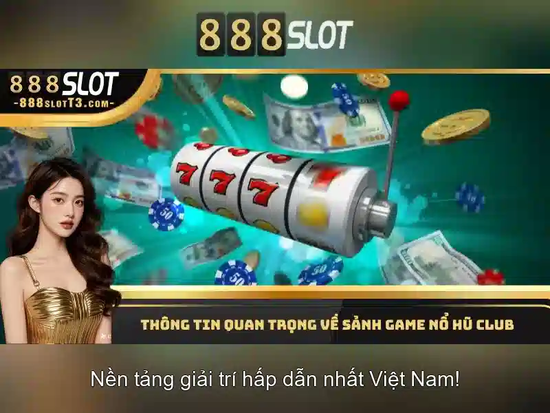 888SLOT đặc trưng