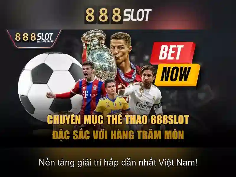 trải nghiệm slot 888 bet